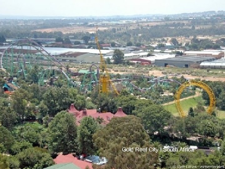 Gold Reef City ! South Africa 