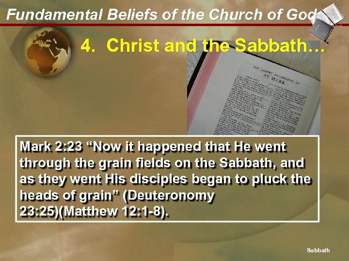 Fundamental Beliefs of the Church of God 4. Christ and the Sabbath… Mark 2: