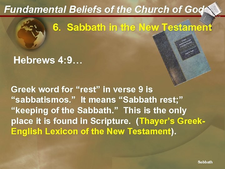 Fundamental Beliefs of the Church of God 6. Sabbath in the New Testament Hebrews