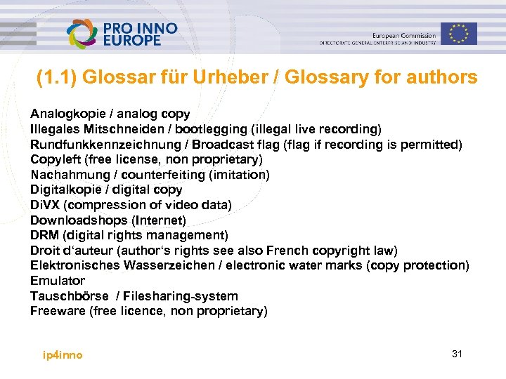 (1. 1) Glossar für Urheber / Glossary for authors Analogkopie / analog copy Illegales