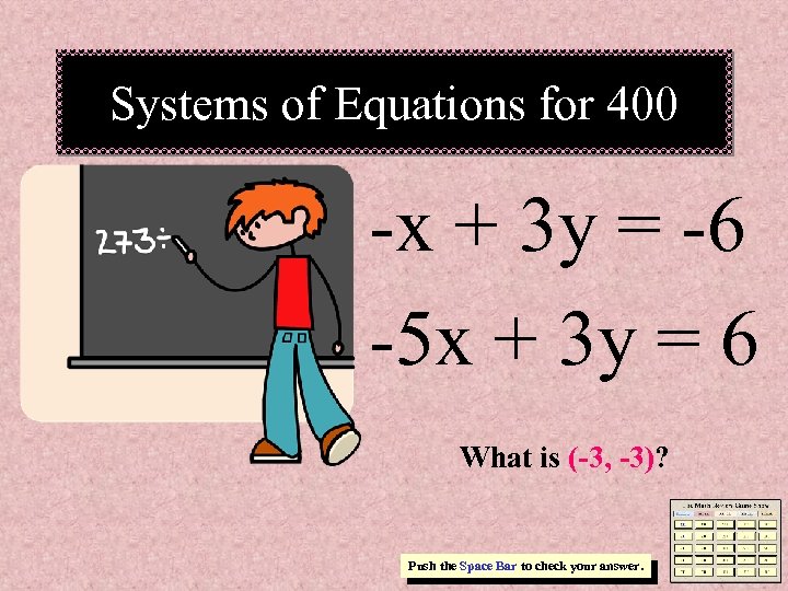 Systems of Equations for 400 -x + 3 y = -6 -5 x +