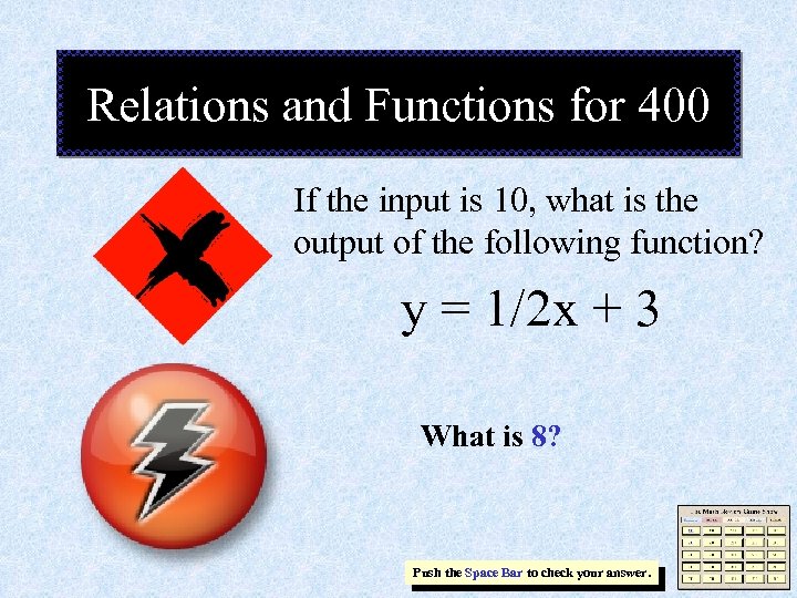 Relations and Functions for 400 If the input is 10, what is the output