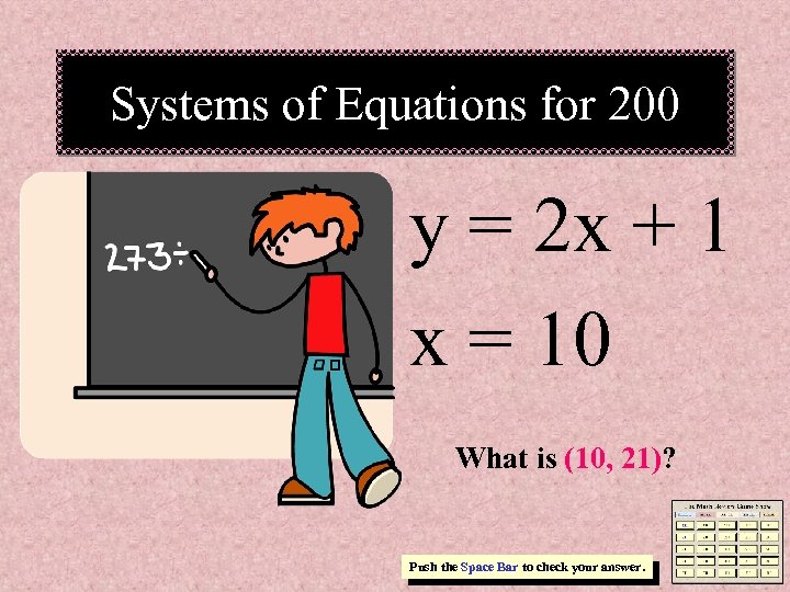 Systems of Equations for 200 y = 2 x + 1 x = 10