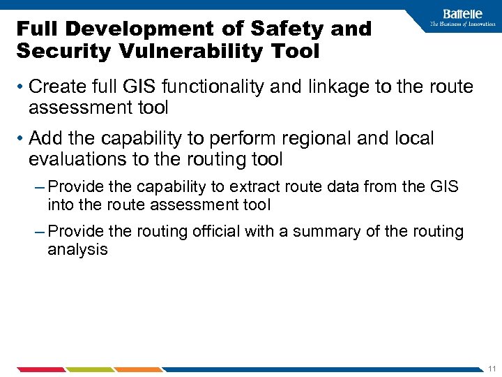 Full Development of Safety and Security Vulnerability Tool • Create full GIS functionality and