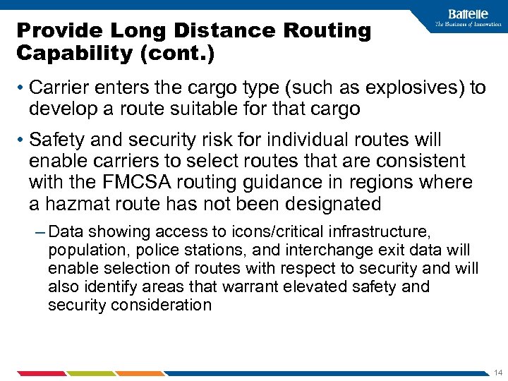 Provide Long Distance Routing Capability (cont. ) • Carrier enters the cargo type (such