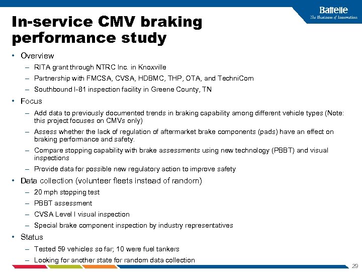 In-service CMV braking performance study • Overview – RITA grant through NTRC Inc. in