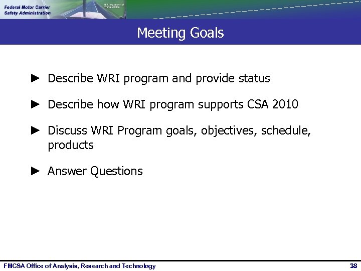 Meeting Goals ► Describe WRI program and provide status ► Describe how WRI program