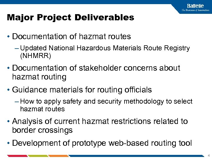 Major Project Deliverables • Documentation of hazmat routes – Updated National Hazardous Materials Route