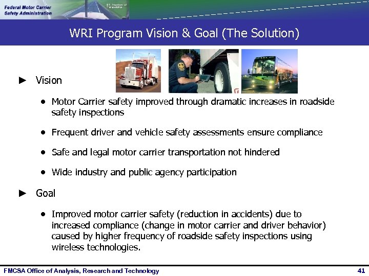 WRI Program Vision & Goal (The Solution) ► Vision · Motor Carrier safety improved