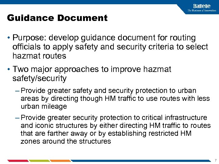 Guidance Document • Purpose: develop guidance document for routing officials to apply safety and