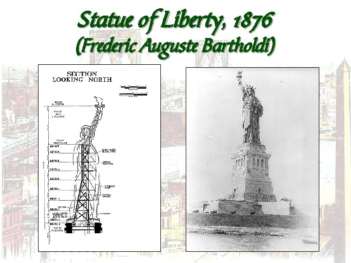 Statue of Liberty, 1876 (Frederic Auguste Bartholdi) 