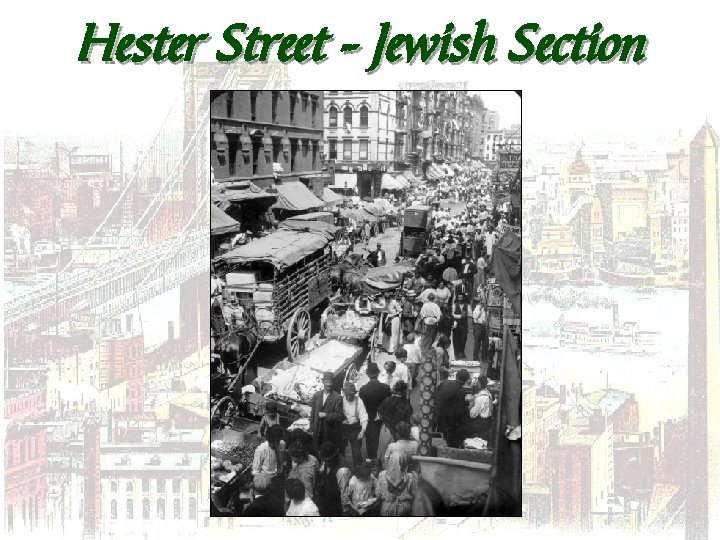 Hester Street – Jewish Section 
