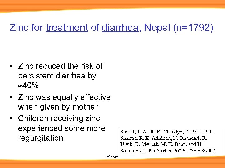 Zinc for treatment of diarrhea, Nepal (n=1792) • Zinc reduced the risk of persistent