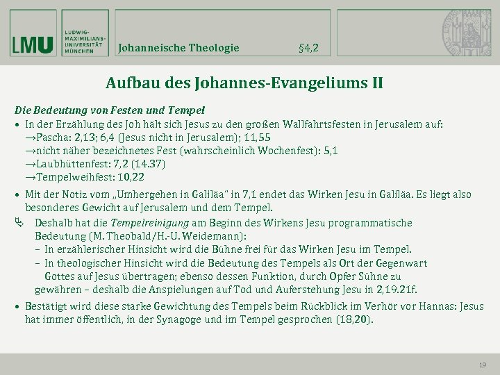 Johanneische Theologie § 4, 2 Aufbau des Johannes-Evangeliums II Die Bedeutung von Festen und