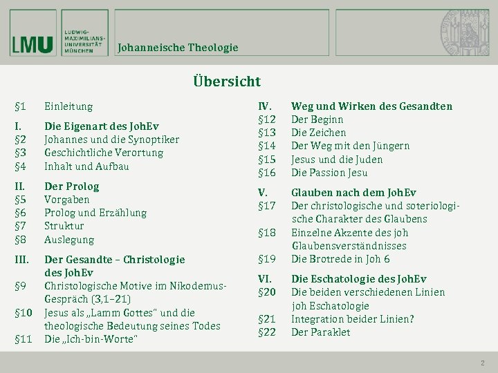 Johanneische Theologie Übersicht § 1 Einleitung I. § 2 § 3 § 4 Die