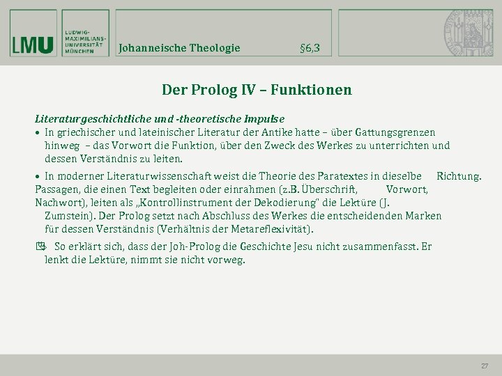 Johanneische Theologie § 6, 3 Der Prolog IV – Funktionen Literaturgeschichtliche und -theoretische Impulse