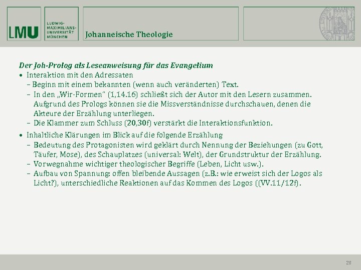 Johanneische Theologie Der Joh-Prolog als Leseanweisung für das Evangelium • Interaktion mit den Adressaten