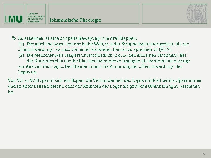 Johanneische Theologie Zu erkennen ist eine doppelte Bewegung in je drei Etappen: (1) Der