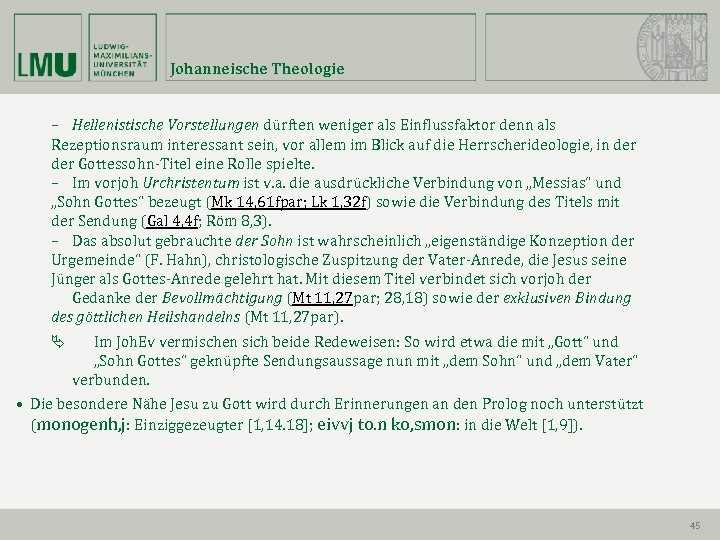 Johanneische Theologie – Hellenistische Vorstellungen dürften weniger als Einflussfaktor denn als Rezeptionsraum interessant sein,