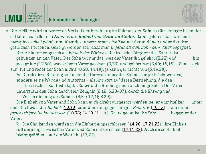 Johanneische Theologie • Diese Nähe wird im weiteren Verlauf der Erzählung im Rahmen der