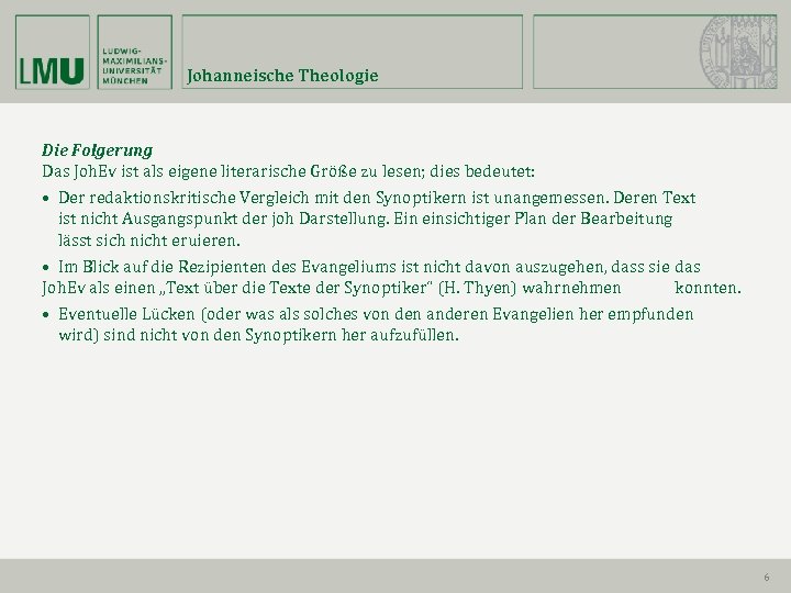 Johanneische Theologie Die Folgerung Das Joh. Ev ist als eigene literarische Größe zu lesen;