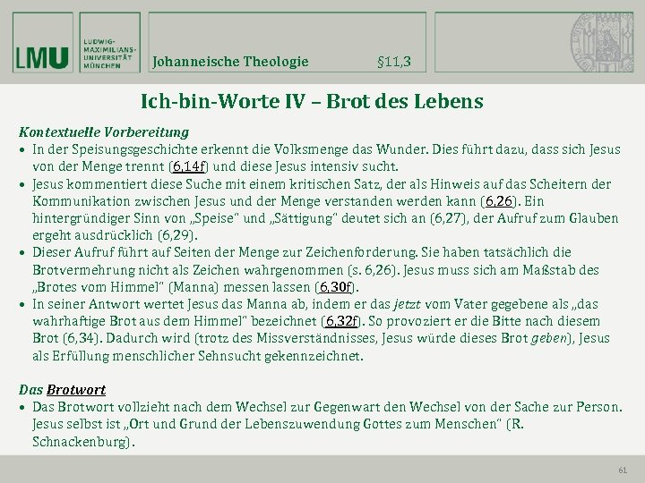 Johanneische Theologie § 11, 3 Ich-bin-Worte IV – Brot des Lebens Kontextuelle Vorbereitung •