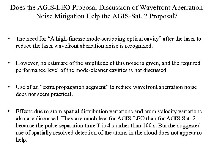 Does the AGIS-LEO Proposal Discussion of Wavefront Aberration Noise Mitigation Help the AGIS-Sat. 2