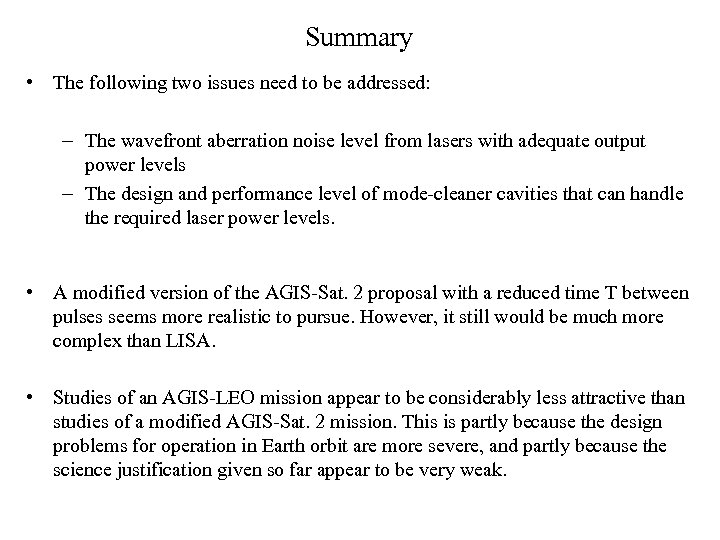 Summary • The following two issues need to be addressed: – The wavefront aberration