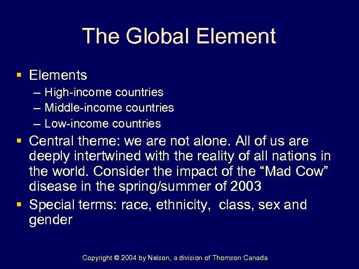 The Global Element § Elements – – – High-income countries Middle-income countries Low-income countries