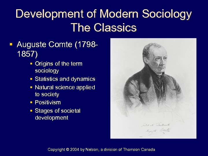 Development of Modern Sociology The Classics § Auguste Comte (17981857) § Origins of the