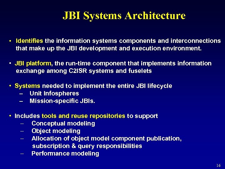 JBI Systems Architecture • Identifies the information systems components and interconnections that make up