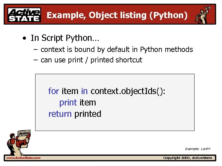 Example, Object listing (Python) • In Script Python… – context is bound by default