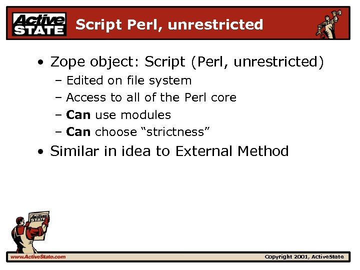 Script Perl, unrestricted • Zope object: Script (Perl, unrestricted) – Edited on file system