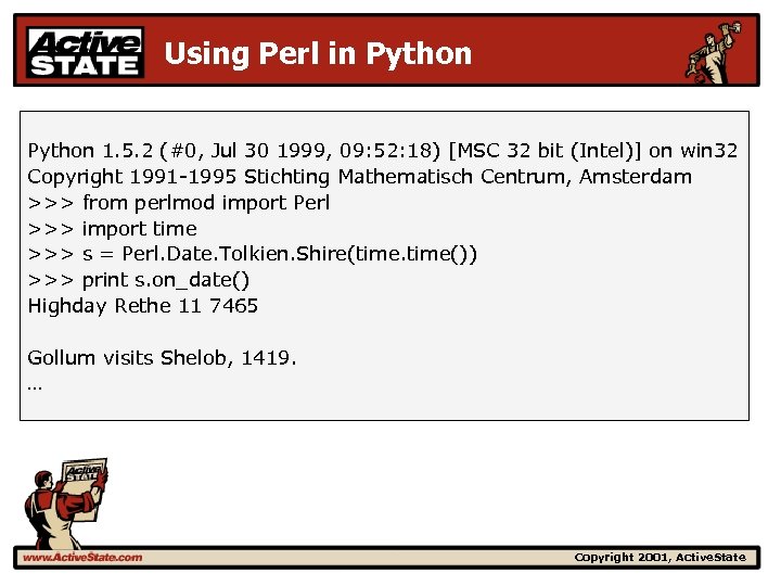 Using Perl in Python 1. 5. 2 (#0, Jul 30 1999, 09: 52: 18)