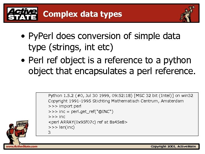 Complex data types • Py. Perl does conversion of simple data type (strings, int