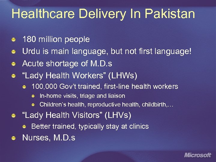 Healthcare Delivery In Pakistan 180 million people Urdu is main language, but not first