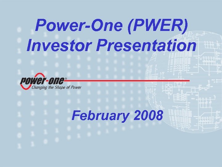 Power-One (PWER) Investor Presentation February 2008 