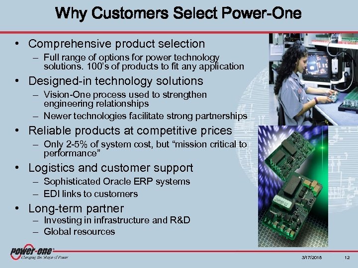 Why Customers Select Power-One • Comprehensive product selection – Full range of options for
