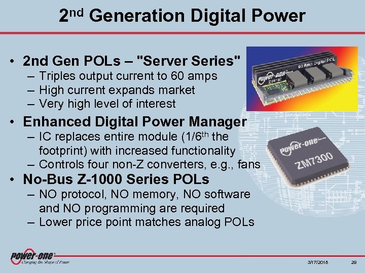 2 nd Generation Digital Power • 2 nd Gen POLs – "Server Series" –