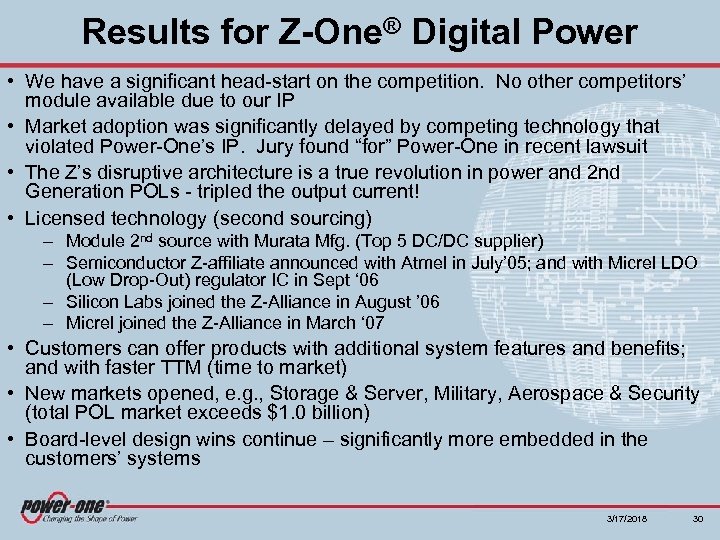 Results for Z-One® Digital Power • We have a significant head-start on the competition.