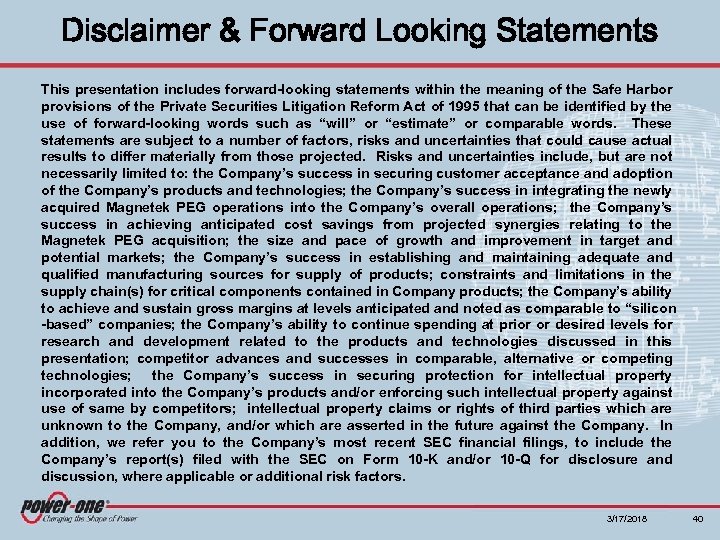 Disclaimer & Forward Looking Statements This presentation includes forward-looking statements within the meaning of