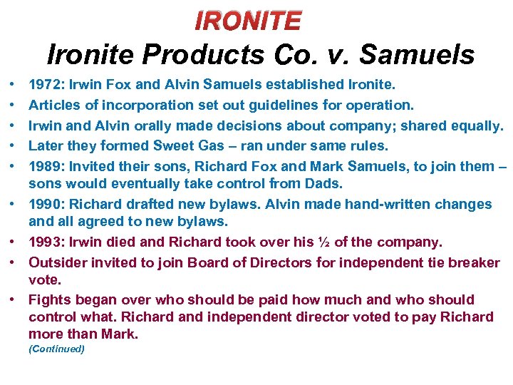 IRONITE Ironite Products Co. v. Samuels • • • 1972: Irwin Fox and Alvin