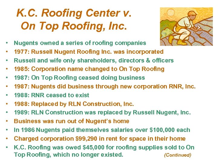 K. C. Roofing Center v. On Top Roofing, Inc. • • • • Nugents