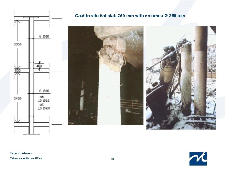 Cast in situ flat slab 250 mm with columns Ø 350 mm Tauno Hietanen