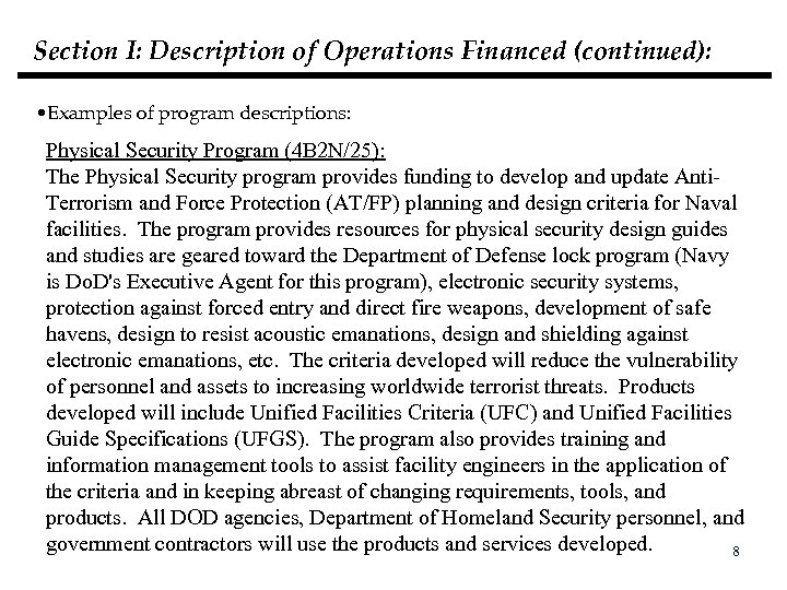 Section I: Description of Operations Financed (continued): • Examples of program descriptions: Physical Security