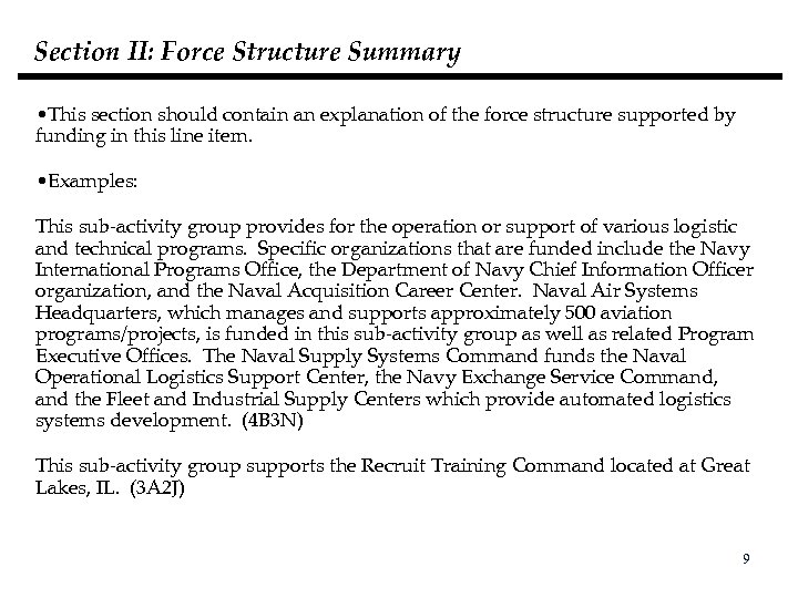 Section II: Force Structure Summary • This section should contain an explanation of the