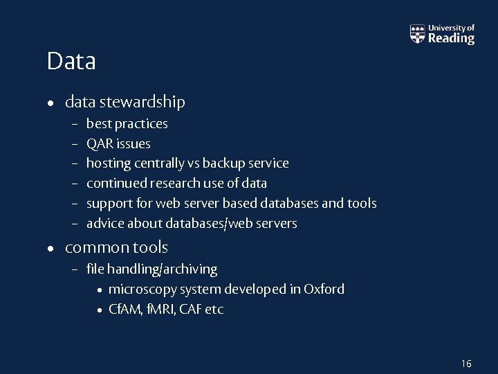 Data • data stewardship – – – best practices QAR issues hosting centrally vs