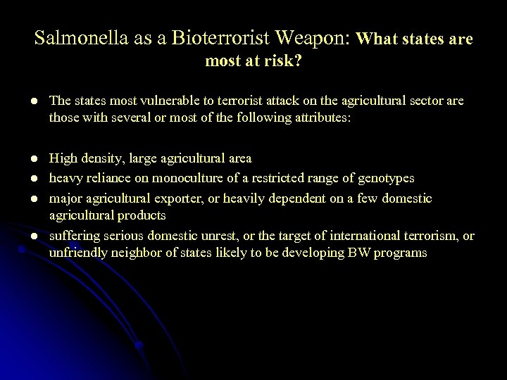 Salmonella as a Bioterrorist Weapon: What states are most at risk? l The states