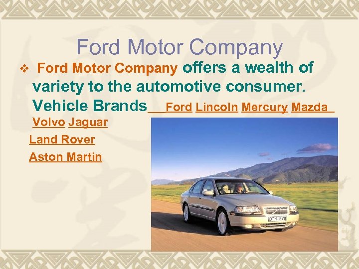 Ford Motor Company v Ford Motor Company offers a wealth of variety to the