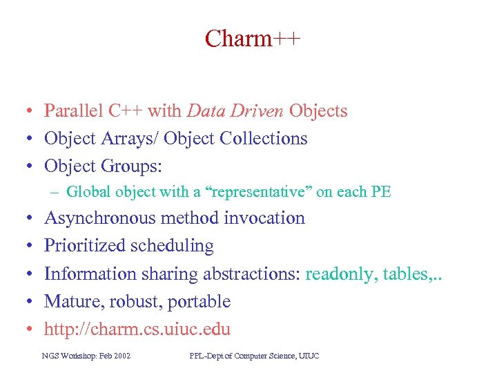 Charm++ • Parallel C++ with Data Driven Objects • Object Arrays/ Object Collections •